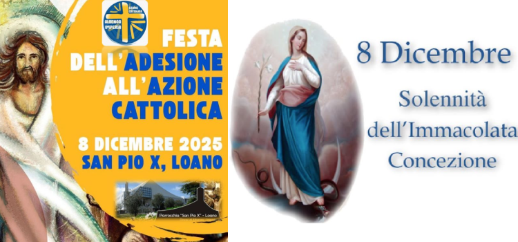 Solennità dell’Immacolata e Festa dell’adesione all’Azione Cattolica Festa dell'adesione all'Azione Cattolica e dell'Immacolata
