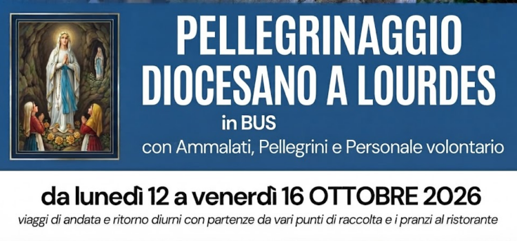Pellegrinaggio Diocesano a Lourdes